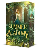 Fester Einband Summer Academy. Die Hüterin des Feuers von Karolyn Ciseau