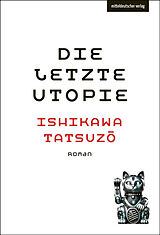  Die letzte Utopie von Tatsuz_ Ishikawa