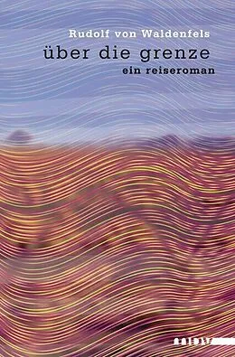 E-Book (epub) über die grenze von Rudolf von Waldenfels