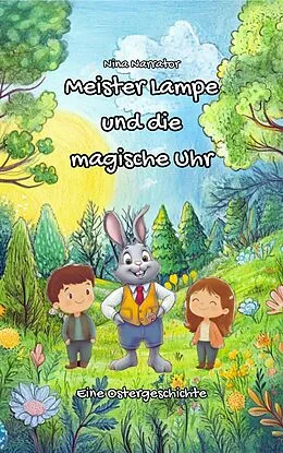 E-Book (epub) Meister Lampe und die magische Uhr von Nina Narrator