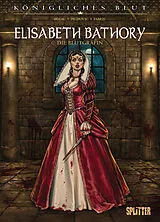 Fester Einband Königliches Blut: Elisabeth Bathory von Jean-Pierre Pécau