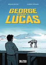 Fester Einband George Lucas: Episode 2 von Laurent Hopman