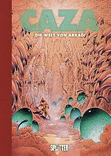 Fester Einband Caza: Die Welt von Arkadi von Caza