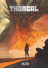 Fester Einband Thorgal Saga: Frost und Feuer von Olivier Legrand, Jean-Blaise Djian