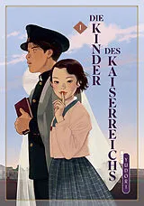Kartonierter Einband Die Kinder des Kaiserreichs 01 von Yudori