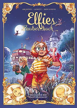 E-Book (pdf) Elfies Zauberbuch. Band 5 von Christophe Arleston, Audrey Alwett