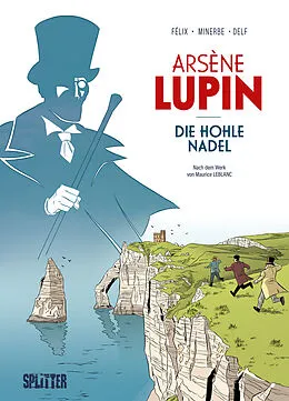 E-Book (epub) Arsène Lupin: Die hohle Nadel (Graphic Novel) von Maurice Leblanc, Jérôme Félix