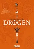 E-Book (epub) Die Geschichte der Drogen von Jean-Pierre Pécau