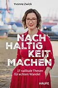 E-Book (epub) Nachhaltigkeit machen von Yvonne Zwick