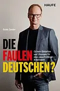 E-Book (epub) Die faulen Deutschen? von Guido Zander