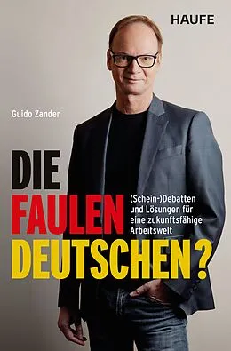 E-Book (epub) Die faulen Deutschen? von Guido Zander