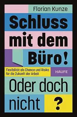 E-Book (epub) Schluss mit dem Büro! Oder doch nicht? von Florian Kunze