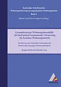E-Book (pdf) Gesamtkonzept Wohnungslosenhilfe als Instrument kommunaler Steuerung im Sozialen Wohnungsmarkt von Martin Lenz