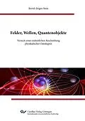 E-Book (pdf) Felder, Wellen, Quantenobjekte von Bernd-Jürgen Stein