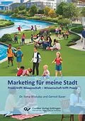 PDF Marketing für meine Stadt von Ilona Wistuba, Gernot Kaser