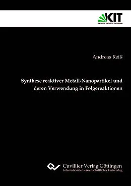 PDF Synthese reaktiver Metall-Nanopartikel und deren Verwendung in Folgereaktionen von Andreas Reiß