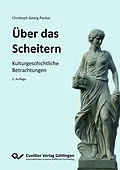 E-Book (pdf) ÜBER DAS SCHEITERN von Christoph Georg Paulus