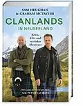 E-Book (epub) Clanlands in Neuseeland von Sam Heughan, Graham Mctavish, Charlotte Reather