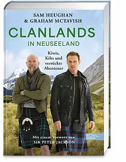 E-Book (epub) Clanlands in Neuseeland von Sam Heughan, Graham Mctavish, Charlotte Reather