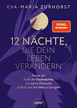 Fester Einband 12 Nächte, die dein Leben verändern von Eva-Maria Zurhorst