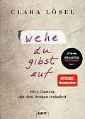 E-Book (pdf) Wehe du gibst auf von Clara Lösel