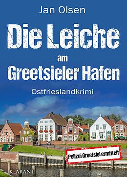 E-Book (epub) Die Leiche am Greetsieler Hafen. Ostfrieslandkrimi von Jan Olsen