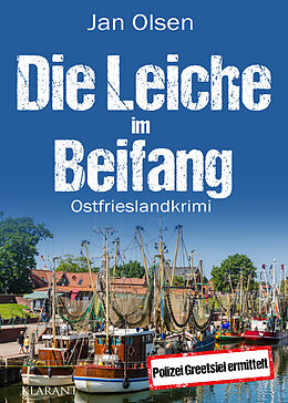 Kartonierter Einband Die Leiche im Beifang. Ostfrieslandkrimi von Jan Olsen