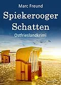 E-Book (epub) Spiekerooger Schatten. Ostfrieslandkrimi von Marc Freund