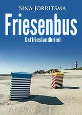E-Book (epub) Friesenbus. Ostfrieslandkrimi von Sina Jorritsma