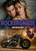 E-Book (epub) Rockergnade. Von dir geliebt von Bärbel Muschiol