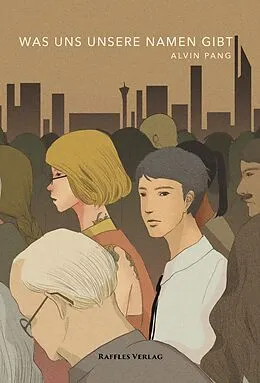 E-Book (epub) Was Uns Unsere Namen Gibt von Alvin Pang