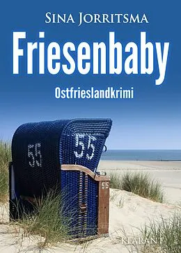 E-Book (epub) Friesenbaby. Ostfrieslandkrimi von Sina Jorritsma