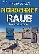 Kartonierter Einband Norderney Raub. Ostfrieslandkrimi - Inselkrimi - Nordseekrimi von Freya Joken