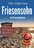 E-Book (epub) Friesensohn. Ostfrieslandkrimi - Borkumkrimi - Nordseekrimi von Sina Jorritsma