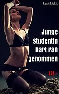 E-Book (epub) Junge Studentin hart rangenommen von Leah Lickit