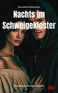 E-Book (epub) Nachts im Schweigekloster von Bernadette Binkowski