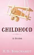 E-Book (epub) Childhood von Hans Dieter (Hardy) Borchardt