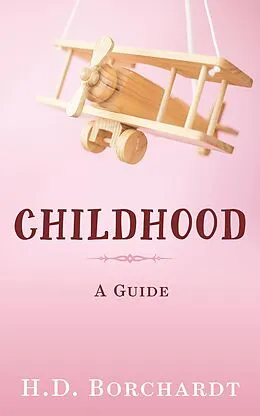 E-Book (epub) Childhood von Hans Dieter (Hardy) Borchardt