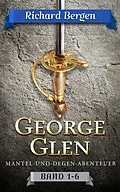 E-Book (epub) George Glen: Sammelband von Richard Bergen
