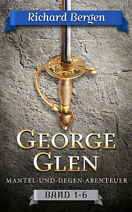 E-Book (epub) George Glen: Sammelband von Richard Bergen