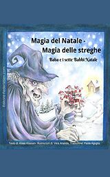 eBook (epub) Magia del Natale - Magia delle Streghe de Klaas Klaasen Vera Ananda
