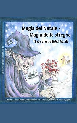 eBook (epub) Magia del Natale - Magia delle Streghe de Klaas Klaasen Vera Ananda