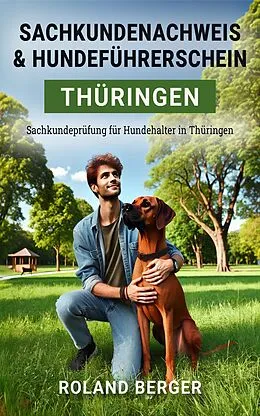 E-Book (epub) Sachkundenachweis und Hundeführerschein Thüringen von Roland Berger