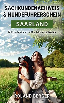 E-Book (epub) Sachkundenachweis und Hundeführerschein Saarland von Roland Berger
