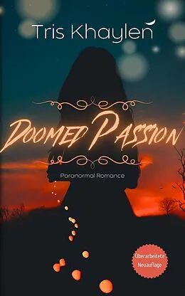 E-Book (epub) Doomed Passion - Paranormal Romance von Tris Khaylen