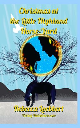 E-Book (epub) Christmas at the Little Highland Horse-Yard von Rebecca Loebbert