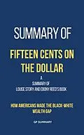 E-Book (epub) Summary of Fifteen Cents on the Dollar von Gp Summary
