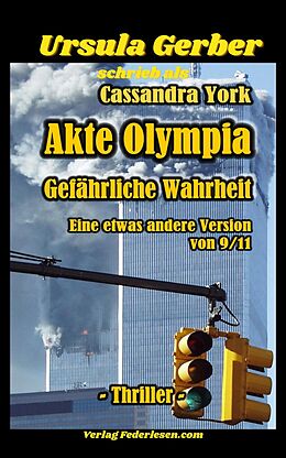 E-Book (epub) Akte Olympia - Gefährliche Wahrheit von Ursula Gerber