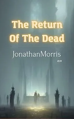 E-Book (epub) The Return of the Dead von Jonathan Morris