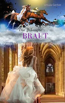 E-Book (epub) Die gekaufte Braut von Ursula Gerber